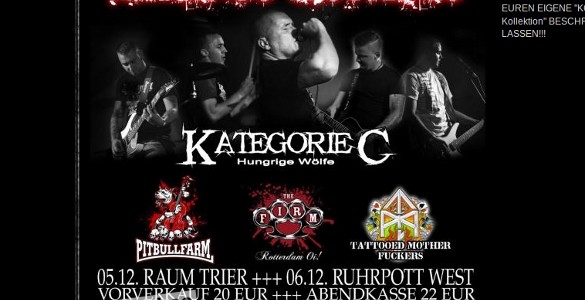 Das für den 5. Dezember 2014 geplante Konzert der Bands Kategorie C, Pitbullfarm, The Firm und Tattood Mother Fuckers hat nicht wie angekündigt im Raum Trier stattgefunden. Die Veranstaltung wurde [&hellip;]